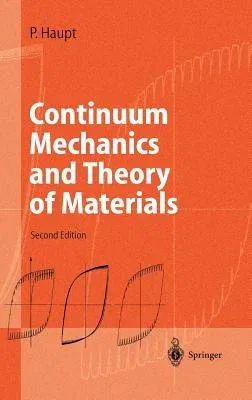 Continuum Mechanics and Theory of Materials