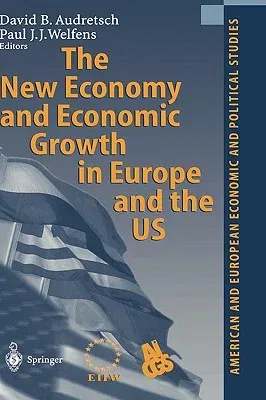 The New Economy and Economic Growth in Europe and the Us (2002)