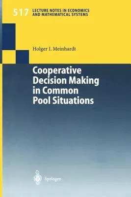 Cooperative Decision Making in Common Pool Situations (2002)