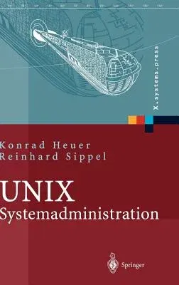 Unix-Systemadministration: Linux, Solaris, Aix, Freebsd, Tru64-Unix (2004)