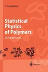 Statistical Physics of Polymers: An Introduction (2004)