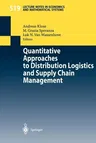 Quantitative Approaches to Distribution Logistics and Supply Chain Management (2002)