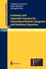 Frobenius and Separable Functors for Generalized Module Categories and Nonlinear Equations (2002)