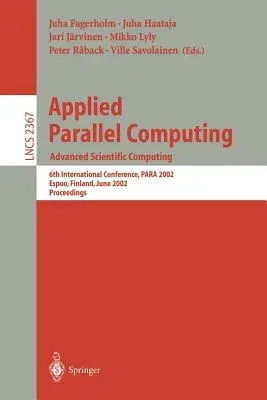 Applied Parallel Computing: Advanced Scientific Computing: 6th International Conference, Para 2002, Espoo, Finland, June 15-18, 2002. Proceedings (200