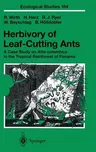 Herbivory of Leaf-Cutting Ants: A Case Study on Atta Colombica in the Tropical Rainforest of Panama (2003)