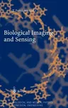 Biological Imaging and Sensing (2004)