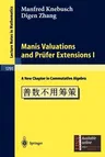 Manis Valuations and Prüfer Extensions I: A New Chapter in Commutative Algebra