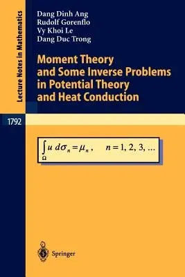 Moment Theory and Some Inverse Problems in Potential Theory and Heat Conduction (2002)