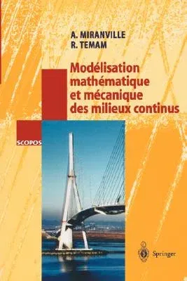 Modélisation Mathématique Et Mécanique Des Milieux Continus (2003)