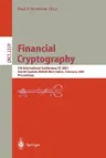 Financial Cryptography: 5th International Conference, FC 2001, Grand Cayman, British West Indies, February 19-22, 2001. Proceedings (2002)