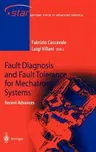 Fault Diagnosis and Fault Tolerance for Mechatronic Systems: Recent Advances (2003)