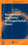 Measurement and Control of Charged Particle Beams (2003)