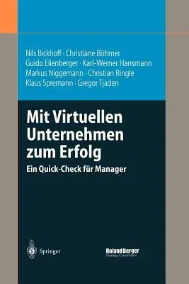 Mit Virtuellen Unternehmen Zum Erfolg: Ein Quick-Check Für Manager (2003)