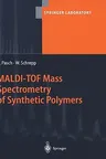 Maldi-Tof Mass Spectrometry of Synthetic Polymers (2003)