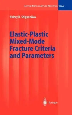 Elastic-Plastic Mixed-Mode Fracture Criteria and Parameters (2003)