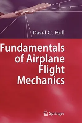 Fundamentals of Airplane Flight Mechanics (2007)