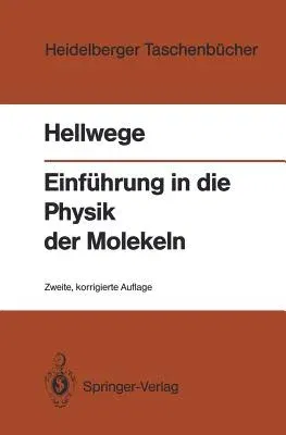 Einführung in Die Physik Der Molekeln (2., Korr. Aufl.)