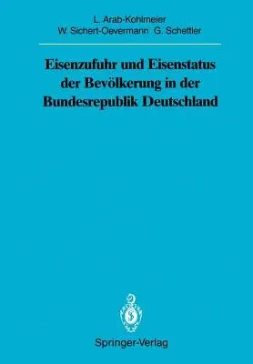 Eisenzufuhr Und Eisenstatus Der Bevölkerung in Der Bundesrepublik Deutschland