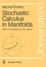 Stochastic Calculus in Manifolds (Softcover Reprint of the Original 1st 1989)