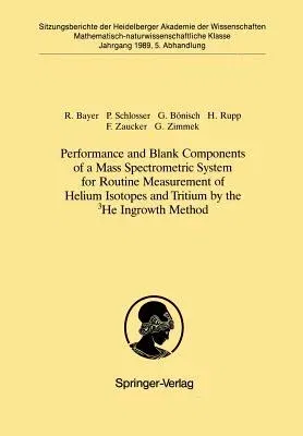 Performance and Blank Components of a Mass Spectrometric System for Routine Measurement of Helium Isotopes and Tritium by the 3he Ingrowth Method: Vor