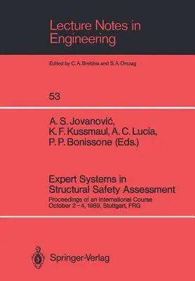 Expert Systems in Structural Safety Assessment: Proceedings of an International Course October 2-4, 1989, Stuttgart, Frg (Softcover Reprint of the Ori