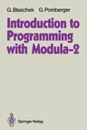 Introduction to Programming with Modula-2 (Softcover Reprint of the Original 1st 1990)