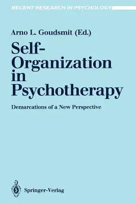 Self-Organization in Psychotherapy: Demarcations of a New Perspective (1989)