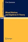 Mixed Motives and Algebraic K-Theory (1990)