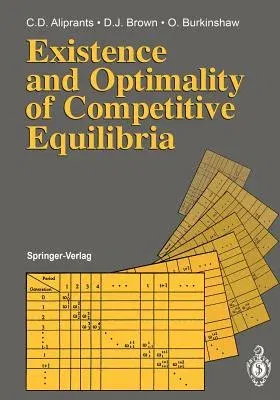 Existence and Optimality of Competitive Equilibria (Softcover Reprint of the Original 1st 1990)