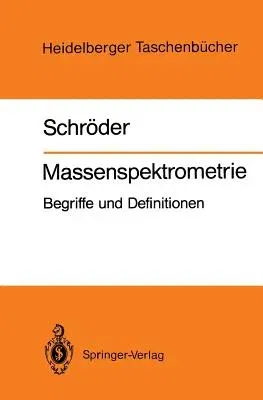 Massenspektrometrie: Begriffe Und Definitionen