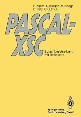 Pascal-Xsc: Sprachbeschreibung Mit Beispielen (1991)