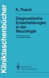 Diagnostische Entscheidungen in Der Neurologie (2., Uberarb. U. Erw. Aufl.)