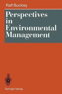 Perspectives in Environmental Management (Softcover Reprint of the Original 1st 1991)