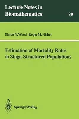 Estimation of Mortality Rates in Stage-Structured Population