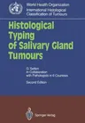 Histological Typing of Salivary Gland Tumours