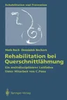 Rehabilitation Bei Querschnittlähmung: Ein Multidisziplinärer Leitfaden