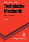 Technische Mechanik: Eine Einführung (2., Neubearb. U. Erw. Aufl.)