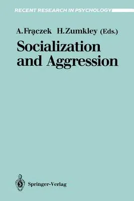 Socialization and Aggression (Softcover Reprint of the Original 1st 1992)