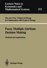 Fuzzy Multiple Attribute Decision Making: Methods and Applications (Softcover Reprint of the Original 1st 1992)