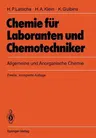 Chemie Für Laboranten Und Chemotechniker: Allgemeine Und Anorganische Chemie (2., Korr. Aufl. 1992)