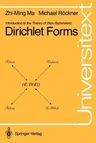 Introduction to the Theory of (Non-Symmetric) Dirichlet Forms (Softcover Reprint of the Original 1st 1992)