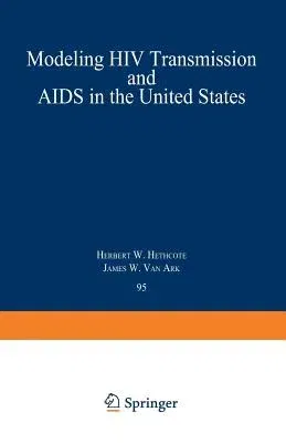 Modeling HIV Transmission and AIDS in the United States