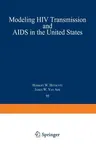 Modeling HIV Transmission and AIDS in the United States