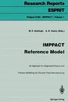 Imppact Reference Model: An Approach to Integrated Product and Process Modelling for Discrete Parts Manufacturing (1993)