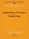 Applications of Geodesy to Engineering: Symposium No. 108, Stuttgart, Germany, May 13-17, 1991