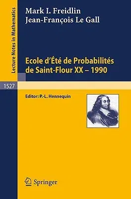 Ecole d'Ete de Probabilites de Saint-Flour XX - 1990 (1992)