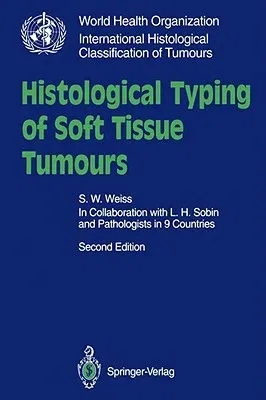 Histological Typing of Soft Tissue Tumours (1994)