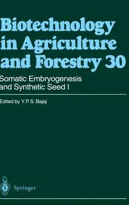 Somatic Embryogenesis and Synthetic Seed I (1995)