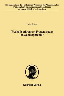 Weshalb Erkranken Frauen Später an Schizophrenie?