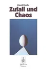 Zufall Und Chaos (2. Aufl.)